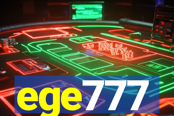 ege777