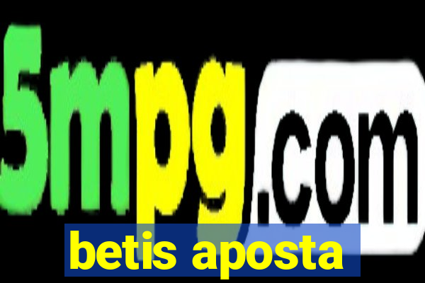 betis aposta