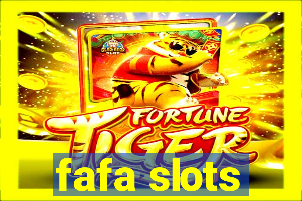 fafa slots