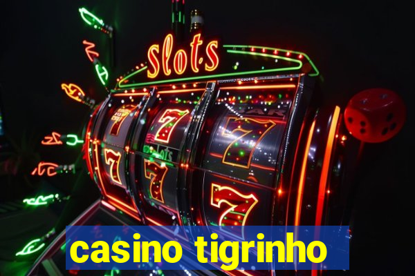 casino tigrinho