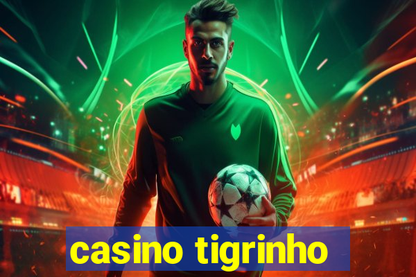 casino tigrinho