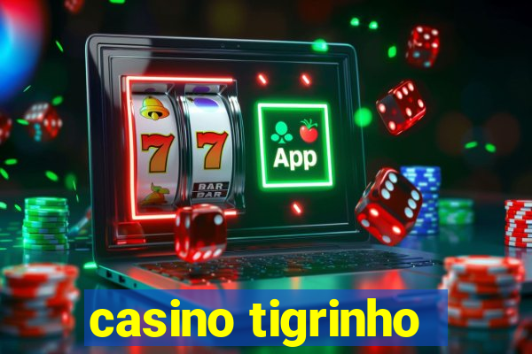 casino tigrinho