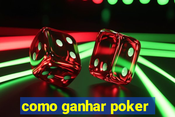 como ganhar poker