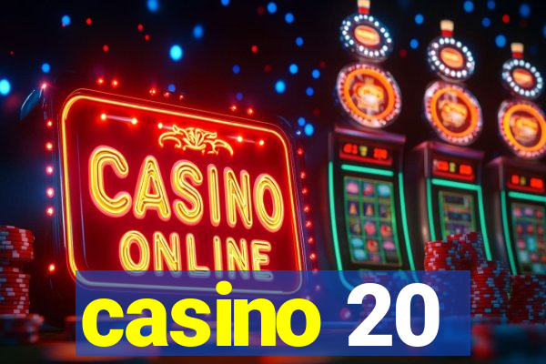 casino 20