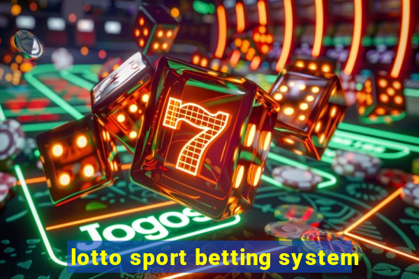 lotto sport betting system