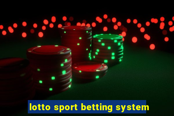 lotto sport betting system