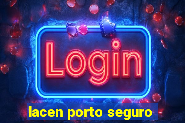 lacen porto seguro