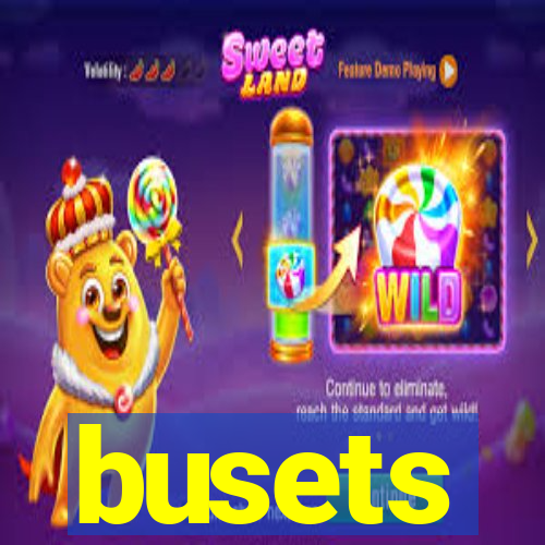 busets