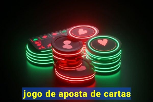 jogo de aposta de cartas