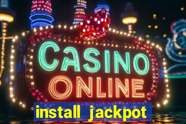 install jackpot party casino slots