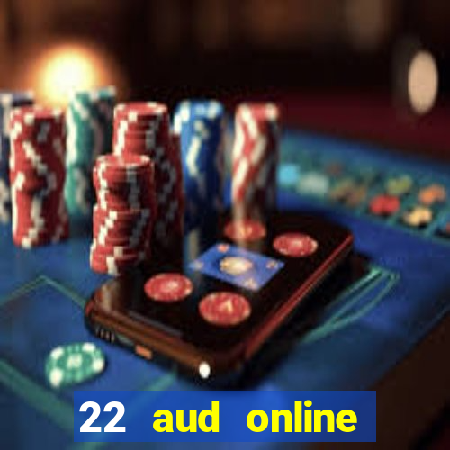 22 aud online casino e wallet