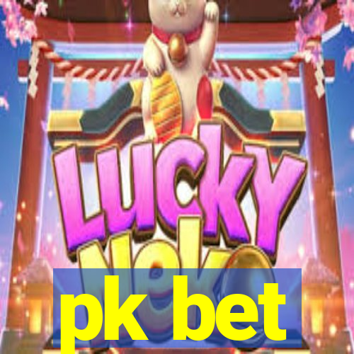 pk bet