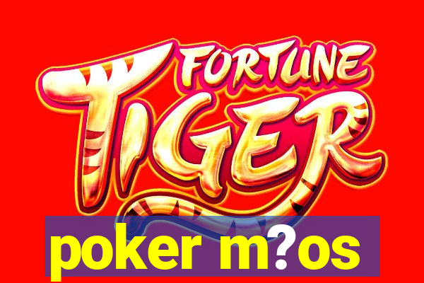 poker m?os