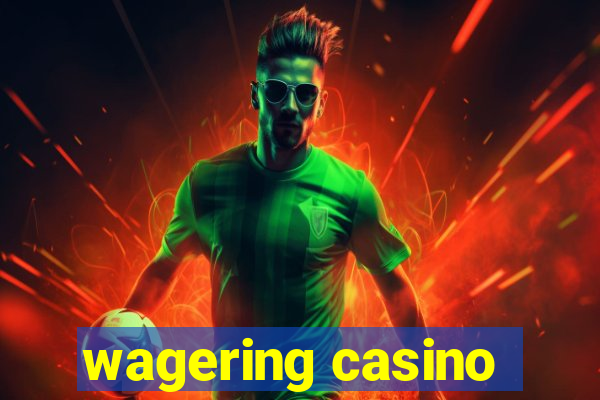 wagering casino