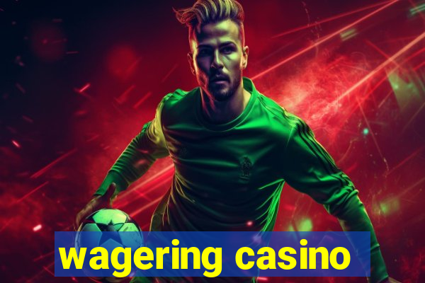 wagering casino