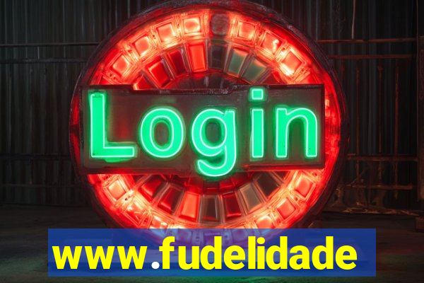 www.fudelidade