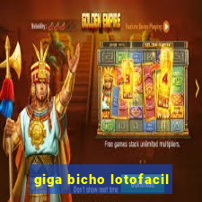 giga bicho lotofacil