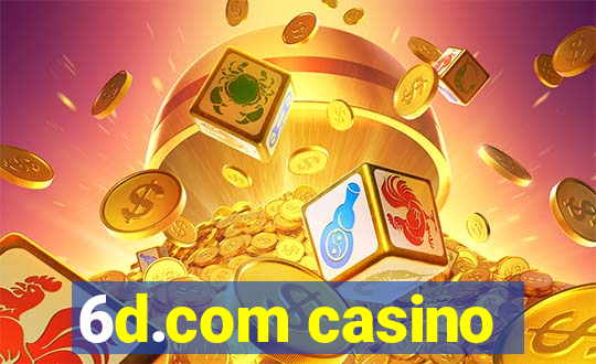 6d.com casino