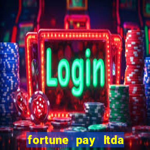 fortune pay ltda é confiável