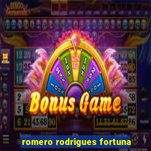 romero rodrigues fortuna