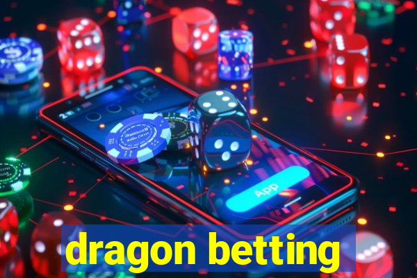 dragon betting