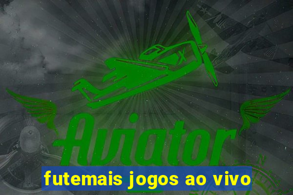 futemais jogos ao vivo