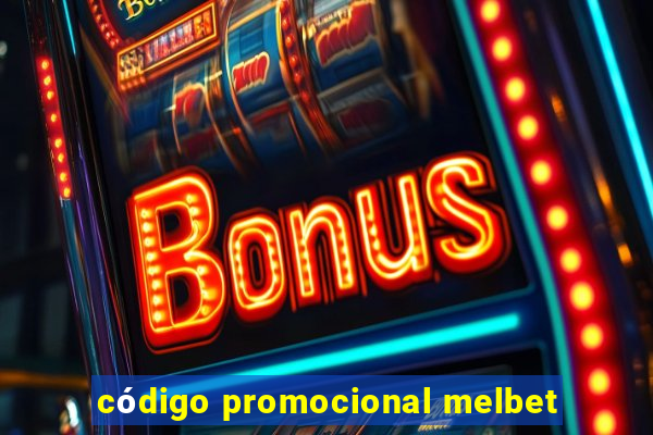 código promocional melbet