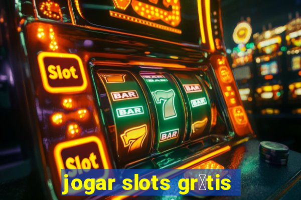 jogar slots gr谩tis