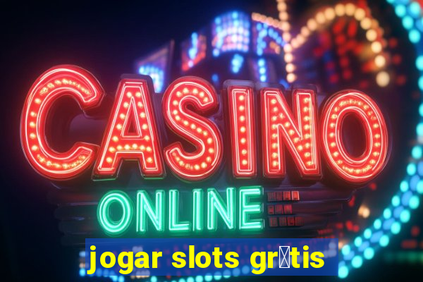 jogar slots gr谩tis