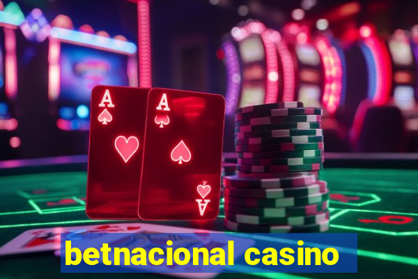 betnacional casino