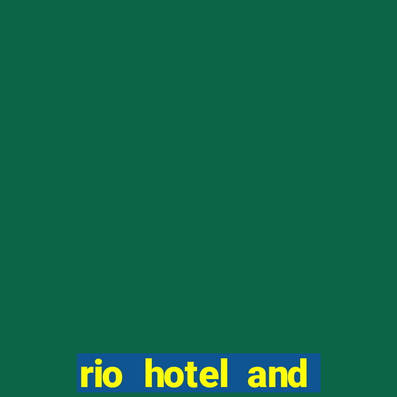 rio hotel and casino in vegas