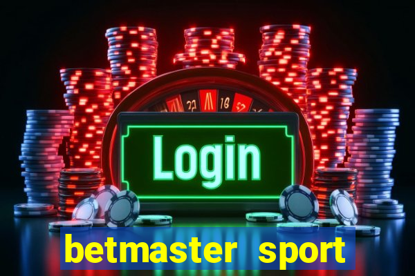 betmaster sport betting club