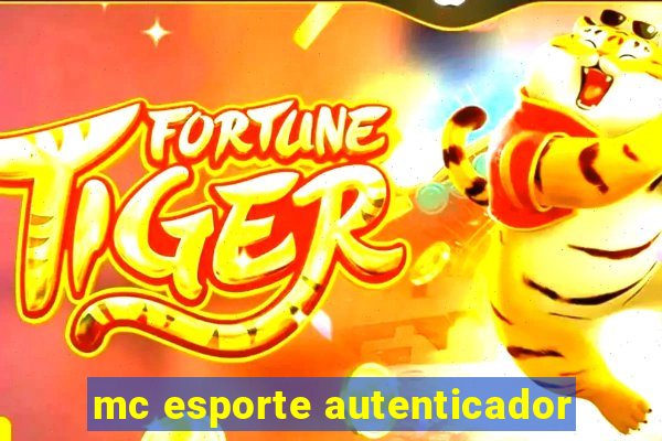 mc esporte autenticador