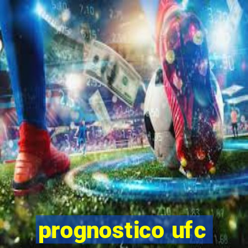 prognostico ufc