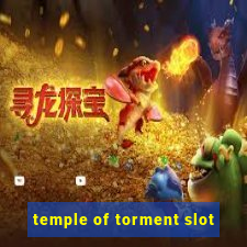 temple of torment slot