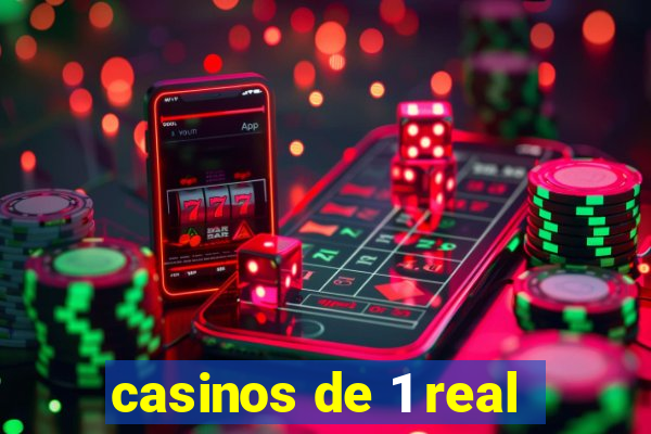 casinos de 1 real