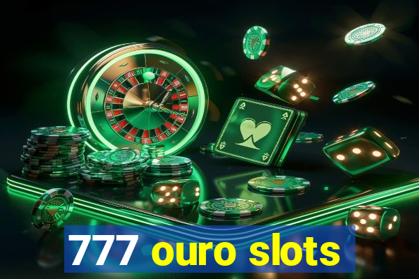 777 ouro slots