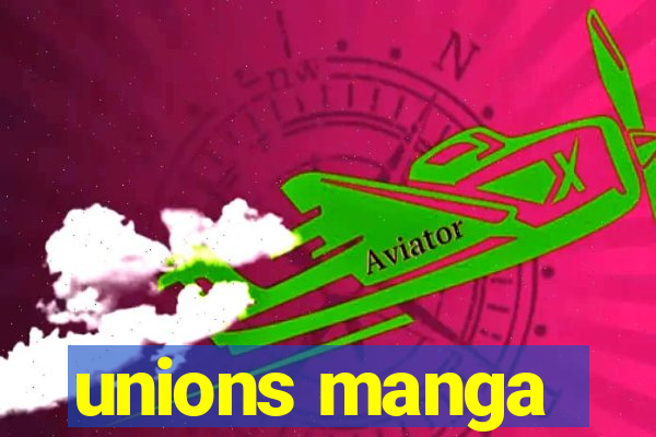 unions manga