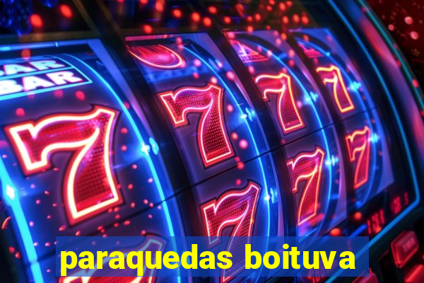 paraquedas boituva