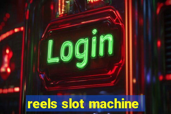 reels slot machine