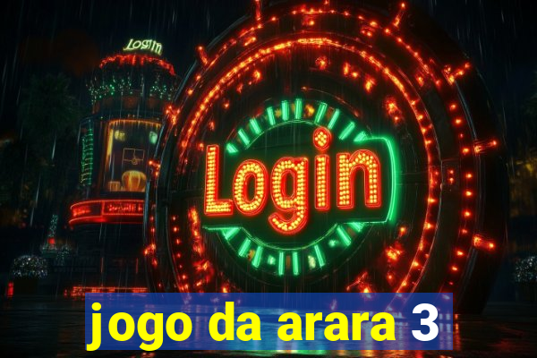 jogo da arara 3