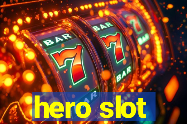 hero slot