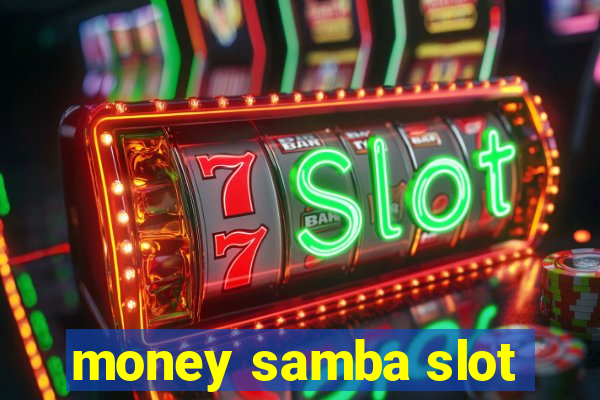 money samba slot