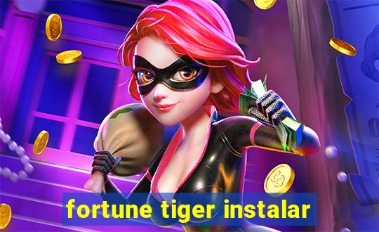 fortune tiger instalar