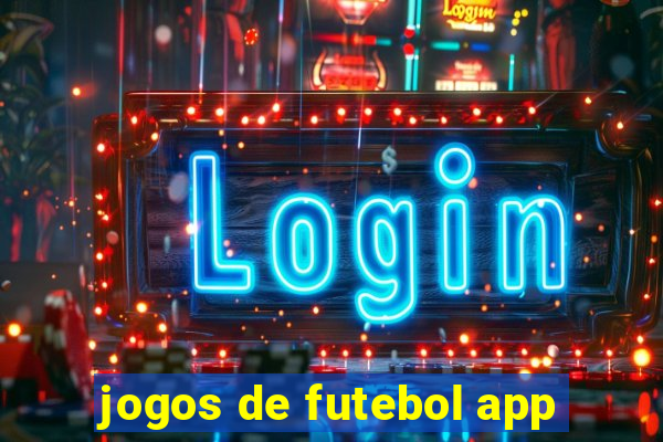 jogos de futebol app