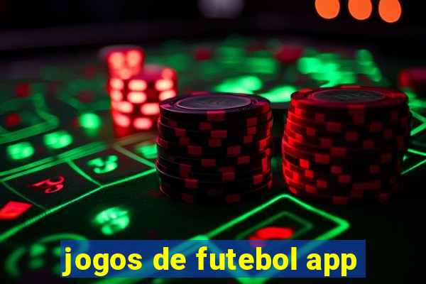 jogos de futebol app