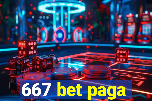 667 bet paga