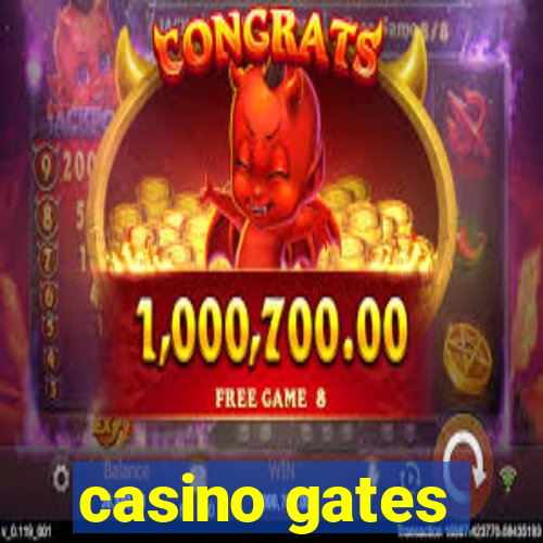 casino gates