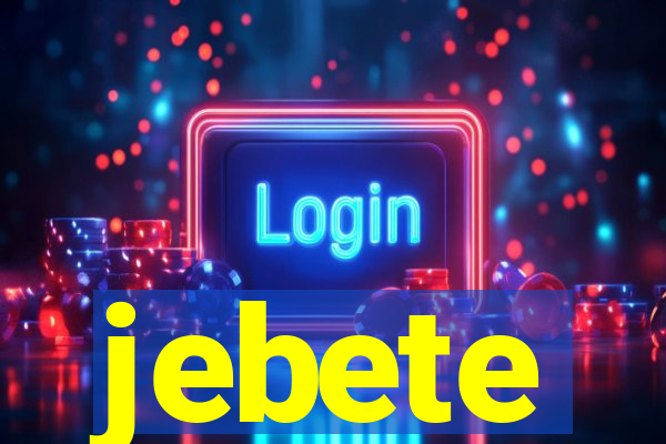 jebete