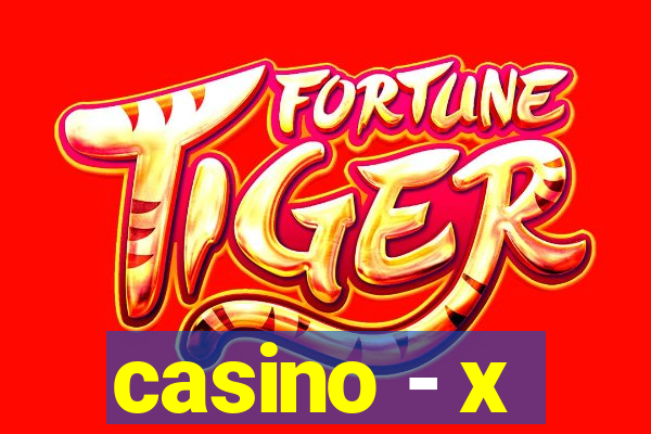 casino - x